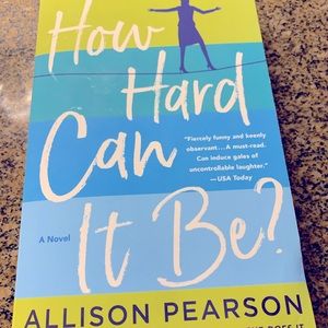 Paperback “How Hard Can It Be” by Allison Pearson